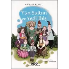 Yün Sultan ve Yedi İbiş