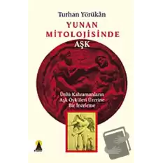 Yunan Mitolojisinde Aşk