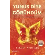 Yunus Diye Göründüm