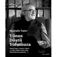 Yunus Düştü Yolumuza