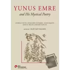 Yunus Emre and His Mystical Poetry (Ciltli)