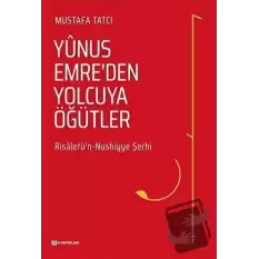 Yunus Emreden Yolcuya Öğütler (Ciltli)