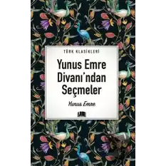 Yunus Emre Divanından Seçmeler