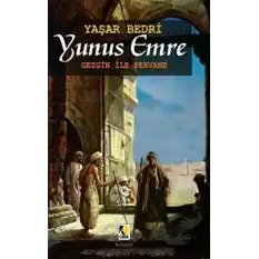 Yunus Emre - Gezgin İle Pervane