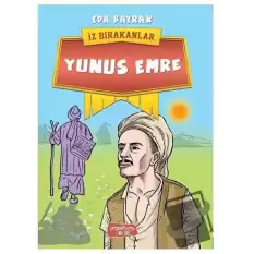 Yunus Emre - İz Bırakanlar