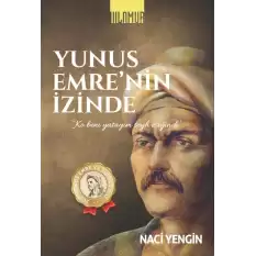 Yunus Emrenin İzinde