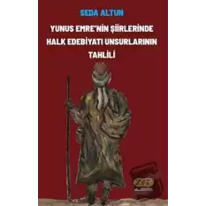 Yunus Emrenin Şiirlerinde Halk Edebiyatı Unsurlarının Tahlili