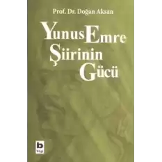 Yunus Emre Şiirinin Gücü