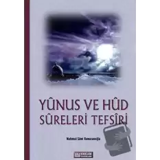 Yunus ve Hud Sureleri Tefsiri