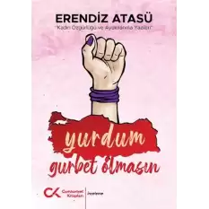 Yurdum Gurbet Olmasın