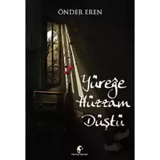 Yüreğe Hüzzam Düştü