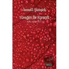 Yüreğim Bir Karanfil