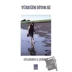 Yüreğim Diyor Ki