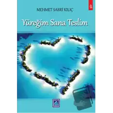 Yüreğim Sana Teslim