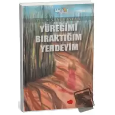 Yüreğimi Bıraktığım Yerdeyim