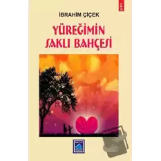 Yüreğimin Saklı Bahçesi