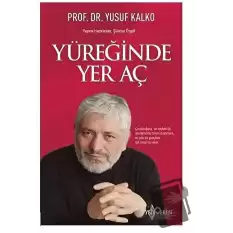 Yüreğinde Yer Aç