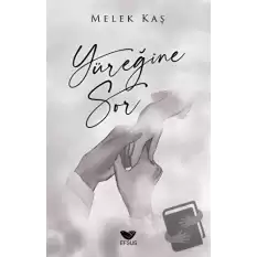 Yüreğine Sor