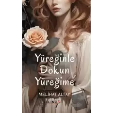 Yüreğinle Dokun Yüreğime