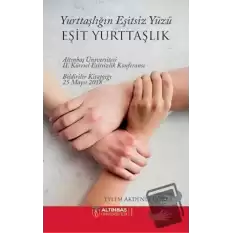 Yurttaşlığın Eşitsiz Yüzü - Eşit Yurttaşlık