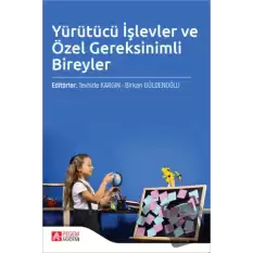 Yürütücü İşlevler ve Özel Gereksinimli Bireyler