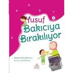 Yusuf Bakıcıya Bırakılıyor