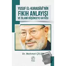 Yusuf El-Karadavi’nin Fıkıh Anlayışı ve İslami Düşünceye Katkısı