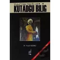 Yusuf Has Hacib ve Kutadgu Bilig