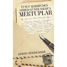Yusuf Mardin’den Ahmed Güner Sayar’a Mektuplar