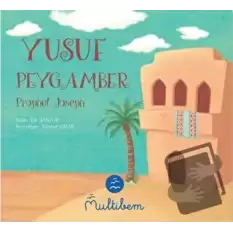 Yusuf Peygamber - Prophet Joseph