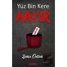 Yüz Bin Kere Hayır