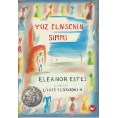 Yüz Elbisenin Sırrı