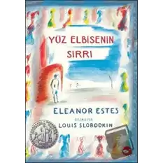 Yüz Elbisenin Sırrı