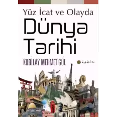 Yüz İcat ve Olayda Dünya Tarihi