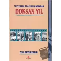 Yüz Yıllık Atatürk Çağından Doksan Yıl