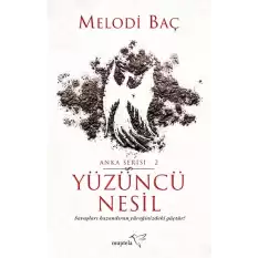 Yüzüncü Nesil - Anka Serisi 2