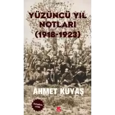 Yüzüncü Yıl Notları (1918-1923)