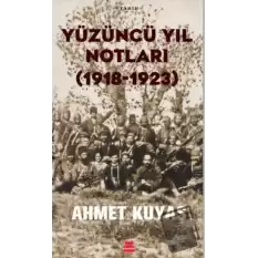 Yüzüncü Yıl Notları (1918-1923)