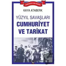 Yüzyıl Savaşları: Cumhuriyet ve Tarikat