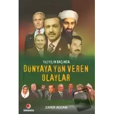 Yüzyılın Başında Dünyaya Yön Veren Olaylar