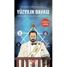 Yüzyılın Davası - Adnan Oktar Silahlı Suç Örgütü