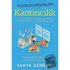 Yüzyılın Meşgalesi Kantincilik