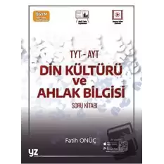 YZ YKS TYT AYT Din Kültürü ve Ahlak Bilgisi Soru Kitabı