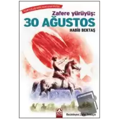 Zafere Yürüyüş: 30 Ağustos