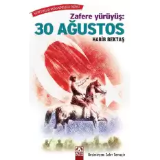 Zafere Yürüyüş: 30 Ağustos