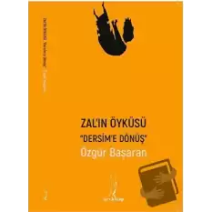 Zalın Öyküsü - Dersime Dönüş