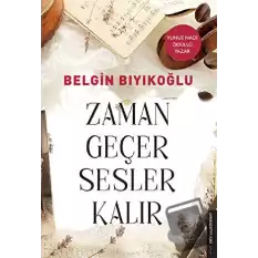 Zaman Geçer Sesler Kalır