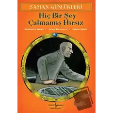 Zaman Günlükleri  - Hiç Bir Şey Çalmamış Hırsız