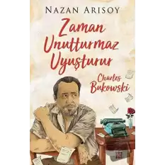 Zaman Unutturmaz Uyuşturur