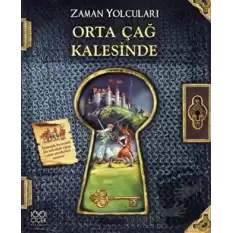 Zaman Yolcuları - Orta Çağ Kalesinde